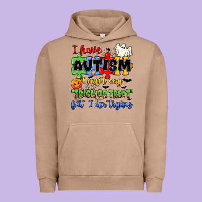 I Have Autism I Can't Say Trick Or Treat Urban Hoodie Designed By Jahusdesignshop