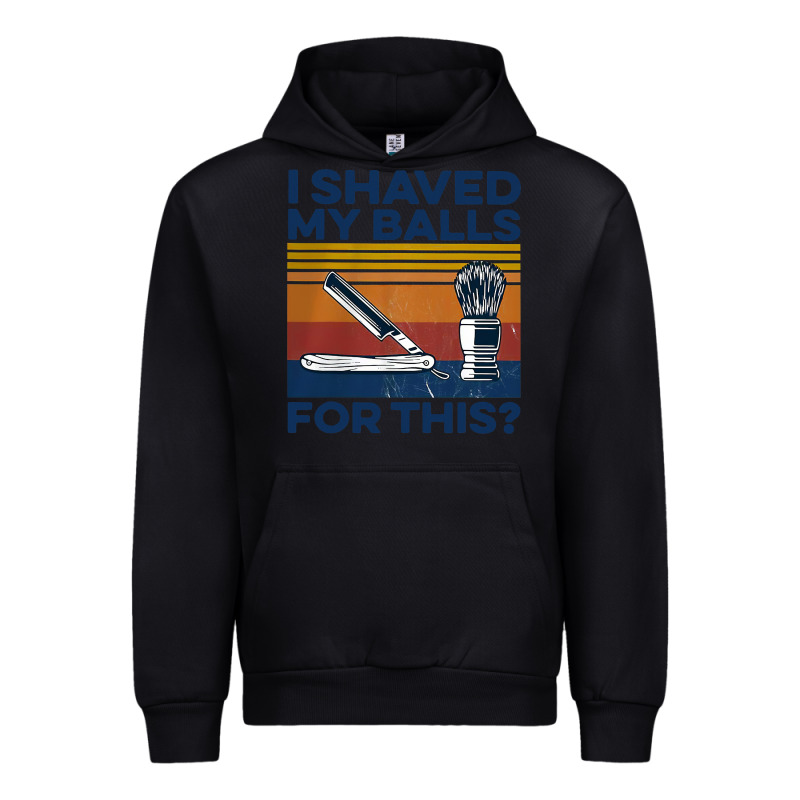 Nice I Shaved My Balls For This Vintage Urban Hoodie by longCreatives | Teevron