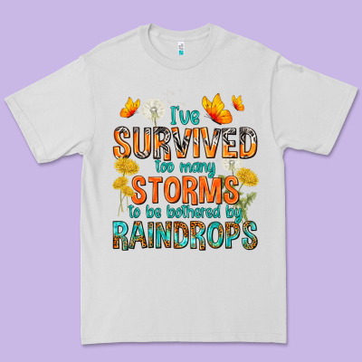 I've Survived Too Many Storms Premium Tee Designed By Texasbilliewilder