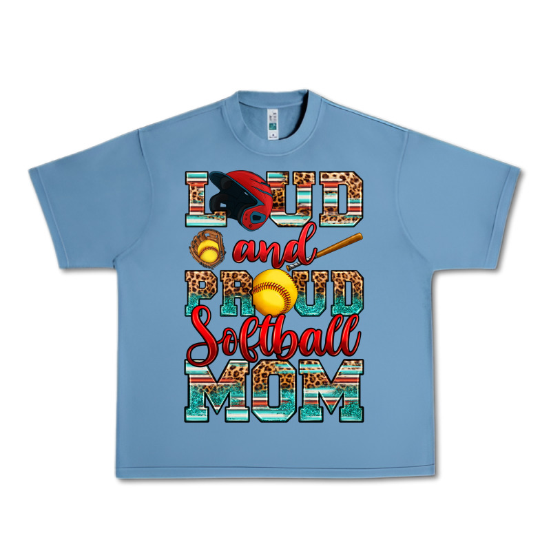 Loud And Proud Softball Mom Urban Heavy Tee by RanaPortraitStore | Teevron