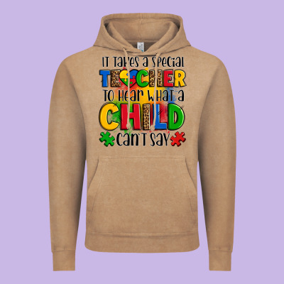 It Takes A Special Teacher To Hear What A Child Can't Say Vintage Hoodie Designed By Oliviacreatesart