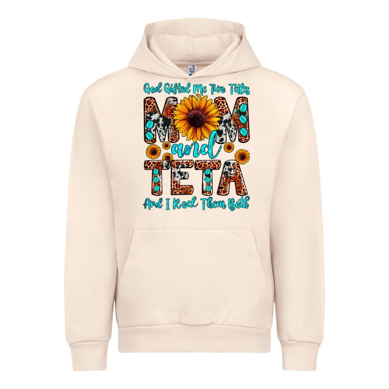 God Gifted Me Two Titles Mom And Teta And I Rock T Urban Hoodie by JahusDesignShop | Teevron
