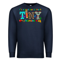Navy its a good day to teach tiny humans Premium Sweatshirt - AdoDesignShop