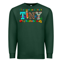 Sports Green its a good day to teach tiny humans Premium Sweatshirt - AdoDesignShop