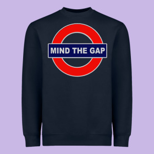 Mind The Gap Heavyweight Sweatshirt Designed By Longcreatives