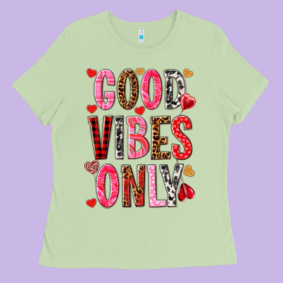 Good Vibes Only Valentine's Day Ladies Tee Designed By Howdyjamesfarm