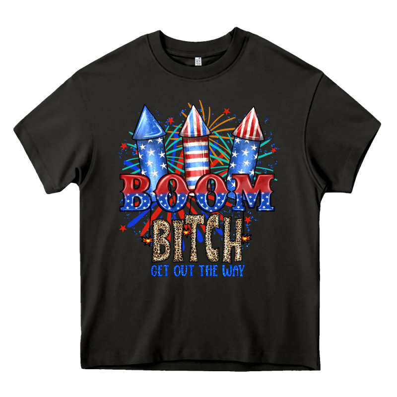 Boom Bıtch Get Out The Way Heavy Core Tee by JahusDesignShop | Teevron