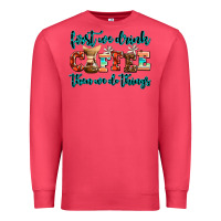 Cardinal first we drink coffee then we do things Premium Sweatshirt - AdoDesignShop