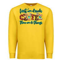 Lemon first we drink coffee then we do things Premium Sweatshirt - AdoDesignShop