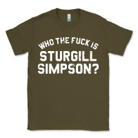 Army Green who the fuck is sturgill simpson Classic Tee - longCreatives