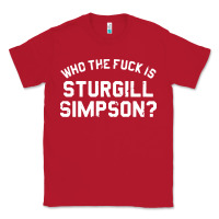 Red who the fuck is sturgill simpson Classic Tee - longCreatives