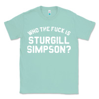 Seafoam who the fuck is sturgill simpson Classic Tee - longCreatives