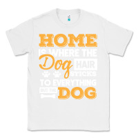 White dog t  shirt home is where the dog hair stick funny  gift t  shirt Classic Tee - longCreatives