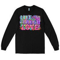 Black Live laugh love hippie Valentine's Day Long Sleeve Tee - FaDigitalArtStudio