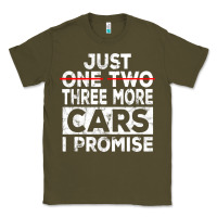 Army Green Just One More Car I Promise Mechanic Gift Car Lover Garage Classic Tee - longCreatives