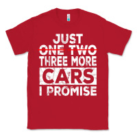 Red Just One More Car I Promise Mechanic Gift Car Lover Garage Classic Tee - longCreatives