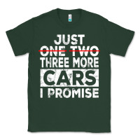 Sports Green Just One More Car I Promise Mechanic Gift Car Lover Garage Classic Tee - longCreatives