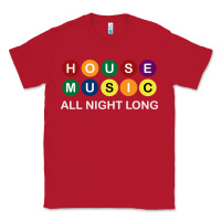 Red House Music All Night Long Ravers Classic Tee - longCreatives