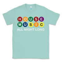 Seafoam House Music All Night Long Ravers Classic Tee - longCreatives