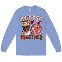 Colony Blue Better together Valentine's Day Long Sleeve Tee - FaDigitalArtStudio