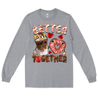Heather Grey Better together Valentine's Day Long Sleeve Tee - FaDigitalArtStudio