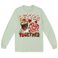 Better Together Valentine's Day Long Sleeve Tee | Teevron