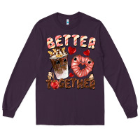 Plum Better together Valentine's Day Long Sleeve Tee - FaDigitalArtStudio