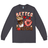 Smoke Better together Valentine's Day Long Sleeve Tee - FaDigitalArtStudio