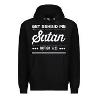 Black Get behind me Satan Matthew 1623 Quote Premium Hoodie - longCreatives