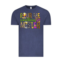Vintage Denim Pour me something mister Marri Gras Vintage Tee - HowdyJamesFarm