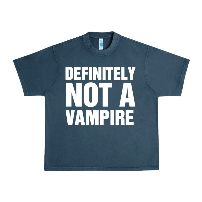 Definitely Not A Vampire Merch Urban Heavy Tee by longCreatives | Teevron