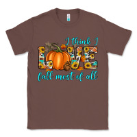 I Think I Love Fall Most Of All Classic Tee | Teevron
