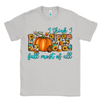 Moon Dust i think i love fall most of all Classic Tee - Artiststas