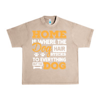 French Oak dog t  shirt home is where the dog hair stick funny  gift t  shirt Urban Heavy Tee - longCreatives