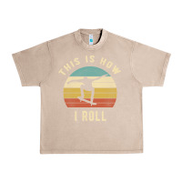 French Oak Skater - This Is How I Roll Retro Skateboard Gift Urban Heavy Tee - longCreatives