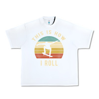White Skater - This Is How I Roll Retro Skateboard Gift Urban Heavy Tee - longCreatives