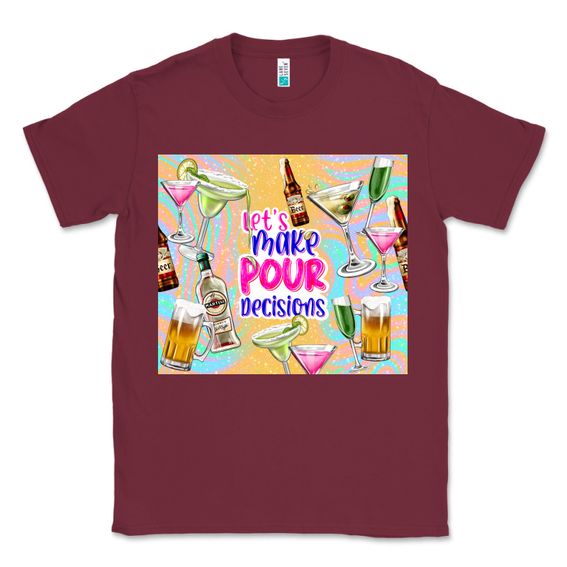 Let's Make Pour Decisions Classic Tee by TumblerDesignByShophia | Teevron