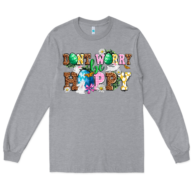 Easter Day Don't Worry Be Hoppy Long Sleeve Tee by OliviaCreatesArt | Teevron