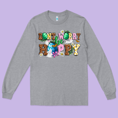 Easter Day Don't Worry Be Hoppy Long Sleeve Tee Designed By Oliviacreatesart