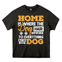 Asphalt dog t  shirt home is where the dog hair stick funny  gift t  shirt Heavy Core Tee - longCreatives