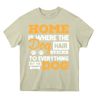 Mossy dog t  shirt home is where the dog hair stick funny  gift t  shirt Heavy Core Tee - longCreatives