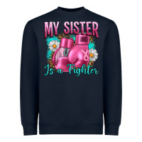 Navy Breast Cancer My Sister Is A Fighter Heavyweight Sweatshirt - Artiststas