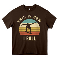Chocolate Brown Skater - This Is How I Roll Retro Skateboard Gift Heavy Core Tee - longCreatives