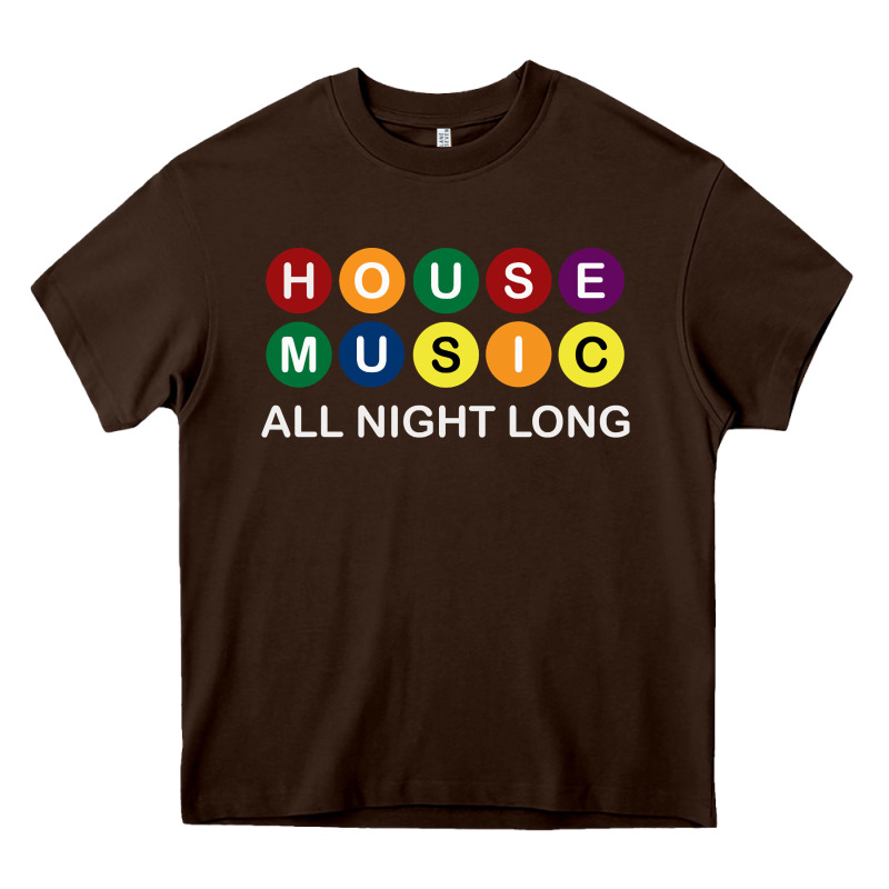 House Music All Night Long Ravers Heavy Core Tee by longCreatives | Teevron
