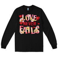 Black Love never fails Long Sleeve Tee - FaDigitalArtStudio