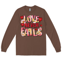 Chestnut Love never fails Long Sleeve Tee - FaDigitalArtStudio