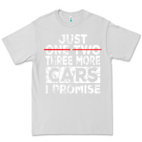 Dove Grey Just One More Car I Promise Mechanic Gift Car Lover Garage Premium Tee - longCreatives