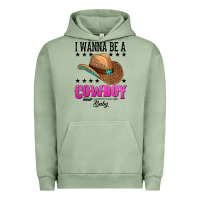 Pigment Oil Green i wanna be a cowboy baby Urban Hoodie - AdoDesignShop