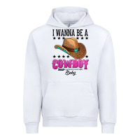 White i wanna be a cowboy baby Urban Hoodie - AdoDesignShop
