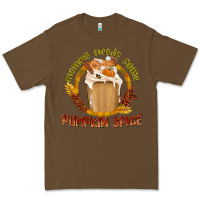 Cacao Mommy Needs Some Pumpkin Spice Premium Tee - texasbilliewilder